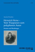 Cover: Heinrich Heine - Vom Triaspoeten zum polyphonen Autor - Georg Olms Verlag