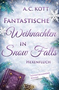 Cover: Fantastische Weihnachten in Snow Falls - Edition Grace O`Malley