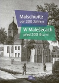 Abbildung von: Malschwitz vor 200 Jahren - W Malesecach pred 200 letami - Domowina