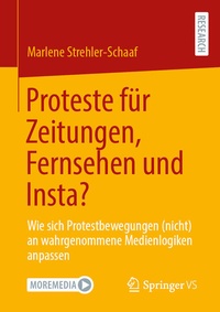 Abbildung von: Proteste für Zeitungen, Fernsehen und Insta? - Springer VS