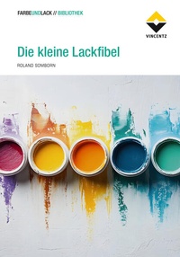 Abbildung von: Die kleine Lackfibel - Vincentz Network