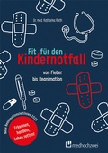 Bild: Fit f&uuml;r den Kindernotfall - medhochzwei Verlag