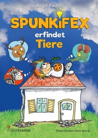 Enlarge image Cover: SPUNKIFEX erfindet Tiere - VA - Verlag Aretz
