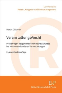 Abbildung von: Veranstaltungsrecht - Edition Wissenschaft & Praxis