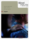 Cover: Bibel heute / Segen - Katholisches Bibelwerk e.V.