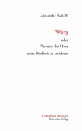 Cover: Werg oder Versuch, das Haus einer Kindheit zu errichten - Wehrhahn Verlag