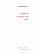Cover: in bester unordnung - Wehrhahn Verlag