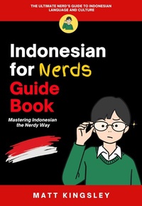 Abbildung von: Indonesian for Nerds Guide Book - Publishdrive