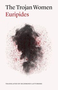 Cover: The Trojan Women - University of Chicago Press