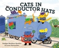 Cover: Cats in Conductor Hats - Random House Books for Young Readers