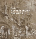 Cover: Early Netherlandish drawings, 1400-1600 - British Museum Press