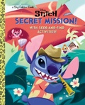 Cover: Secret Mission! (Disney Stitch) - Golden Books Publishing Company, Inc.