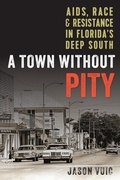 Abbildung von: A Town without Pity - University Press of Florida