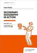 Cover: Secondary Geography in Action - Hachette Learning
