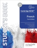 Cover: Cambridge IGCSE (TM) French Fourth edition Student's Book - Hachette Learning