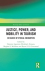 Cover: Justice, Power, and Mobility in Tourism - Routledge