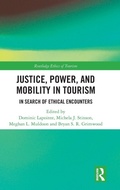 Cover: Justice, Power, and Mobility in Tourism - Routledge