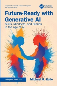 Enlarge image Cover: Future-Ready with Generative AI - Chapman & Hall/CRC