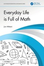 Cover: Everyday Life is Full of Math - Taylor & Francis