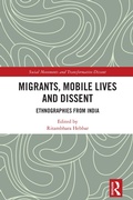 Cover: Migrants, Mobile Lives and Dissent - CRC Press