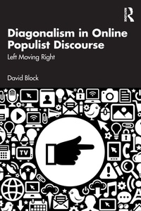 Enlarge image Cover: Diagonalism in Online Populist Discourse - Routledge