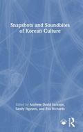 Cover: Snapshots and Soundbites of Korean Culture - Routledge