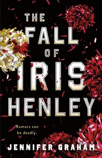 Enlarge image Cover: The Fall of Iris Henley - St Martin's Press