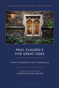 Cover: Paul Claudel's "Five Great Odes" - Bloomsbury Academic