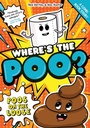 Cover: Where's the Poo? - A Comic Book Story: Poos on the Loose - Orchard Books