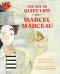 Cover: The Not So Quiet Life of Marcel Marceau - Levine Querido