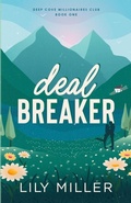 Cover: Deal Breaker - LilyMillerAuthor