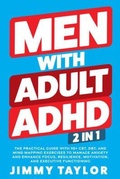 Cover: Men With Adult ADHD: 2 in 1 - Self Transformation Path Inc.