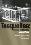 Cover: Tosquelles: Healing Institutions - Divided Publishing