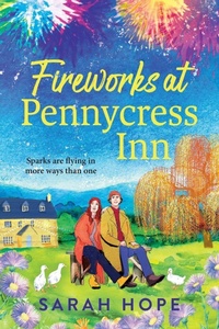 Enlarge image Cover: Fireworks at Pennycress Inn - Boldwood Books Ltd