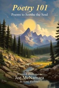 Cover: Poetry 101: Poems to Soothe the Soul (Be Kind, It's Free!!, #1) - Tellwell Talent