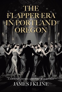 Bild: The Flapper Era in Portland Oregon: A Socio-Economic and Political Review - Tellwell Talent