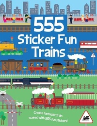 Enlarge image Cover: 555 Sticker Fun - Trains - Gemini Books Group