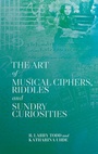 Cover: The Art of Musical Ciphers, Riddles and Sundry Curiosities - Boydell & Brewer