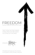 Cover: FREEDOM. Human Codes No Machine Can Crack - MEHTAARTS