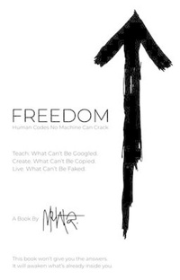 Enlarge image Cover: FREEDOM. Human Codes No Machine Can Crack - MEHTAARTS