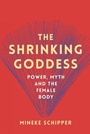 Cover: The Shrinking Goddess - The Westbourne Press