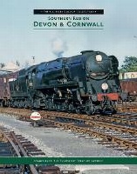 Abbildung von: The R C Riley Colour Collection - Southern Region Devon & Cornwall - Transport Treasury Publishing Ltd