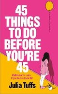 Cover: 45 Things To Do Before You're 45 - Fox & Ink Books