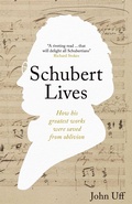 Cover: Schubert Lives: How Schubert's Greatest Works Were Saved From Oblivion - Granite Cloud
