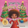 Cover: When I'm Santa's CEO - Samantha Pillay