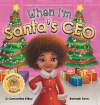 Enlarge image Cover: When I'm Santa's CEO - Samantha Pillay