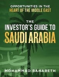 Enlarge image Cover: The Investor's Guide to Saudi Arabia - Game Changer Publishing