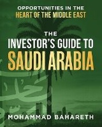 Enlarge image Cover: The Investor's Guide to Saudi Arabia - Game Changer Publishing