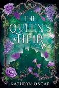 Cover: The Queen's Heir - Lonely Society Publishing
