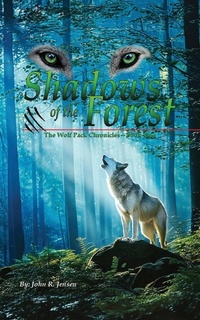 Enlarge image Cover: Wolf Packs Shadows of the Forest - Leavitt Peak Press